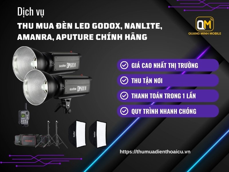 Thu mua đèn Godox, Nanlite, Amanra, Aputure tận nơi TPHCM